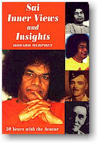 Howard Murphet, Sai Inner Views and Insights
